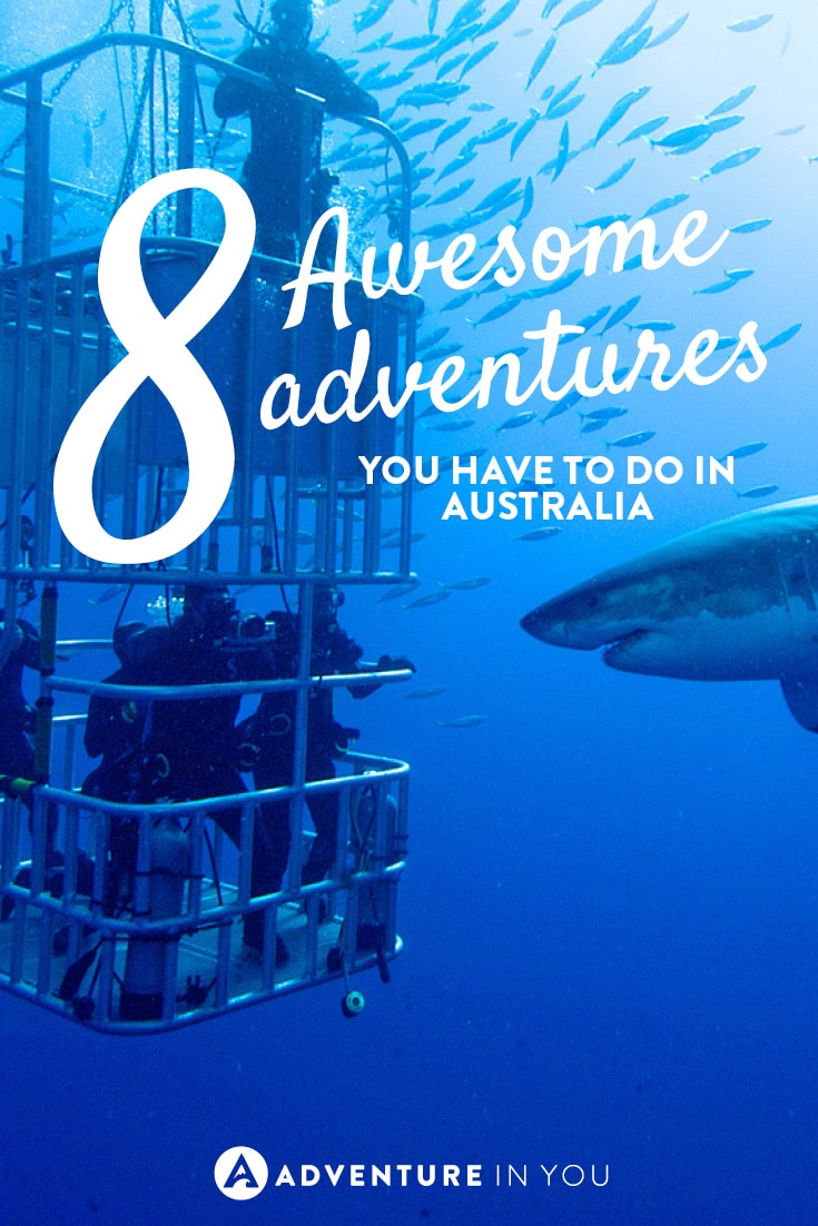 You just have to do these 8 awesome adventures in Australia!