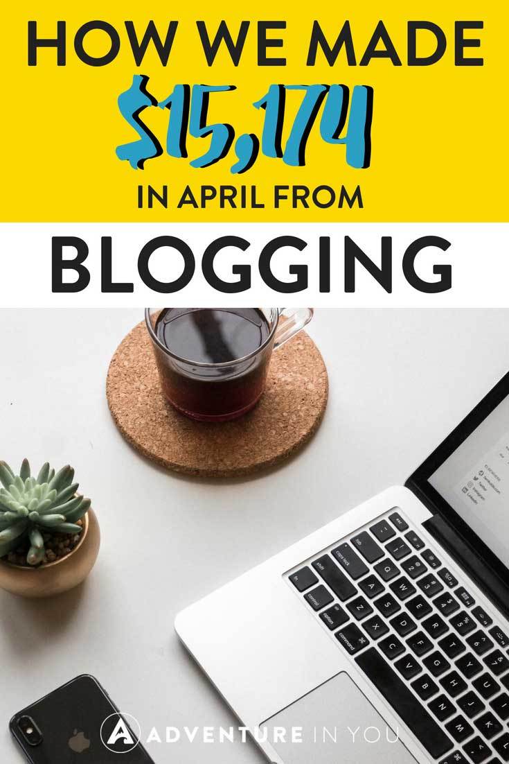 Blogging Income Report | Interested to find out how people make money from blogging? Take a look at our income report for the month of April where we made over $15,000 in one month. #blogging #incomereprt #paassiveincome #travelblog