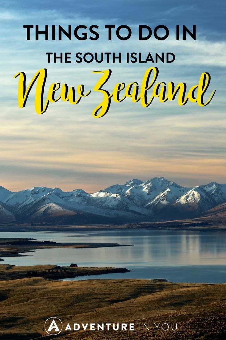 New Zealand | Looking for places to go to and things to do in the South Island of New Zealand? Take a look at our guide featuring the best things to do in the South Island. #newzealand #southisland