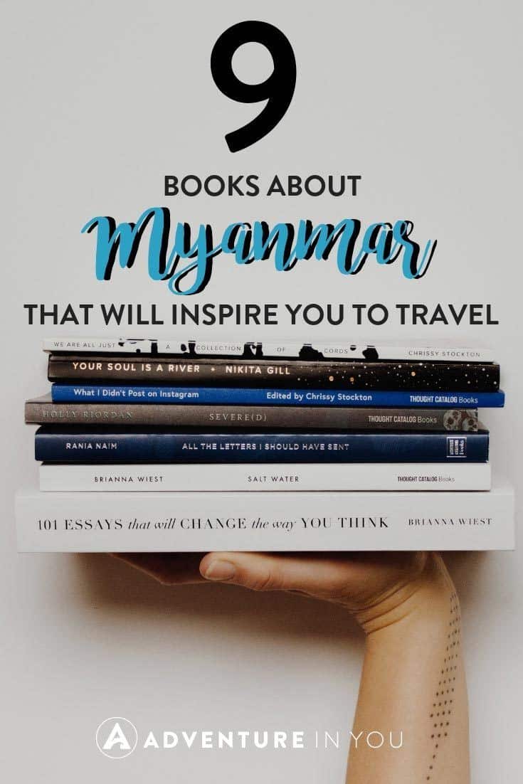 Myanmar Books | Looking for inspiration for your upcoming trip to Myanmar? Here are a couple of my favorite books and novels about the country. #myanmar #myanmartravel 